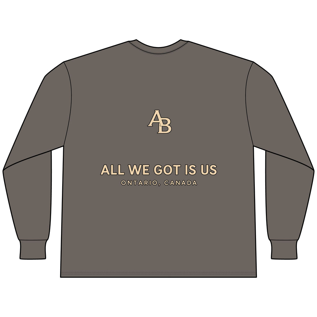 ALL WE GOT IS US LONG SLEEVE
